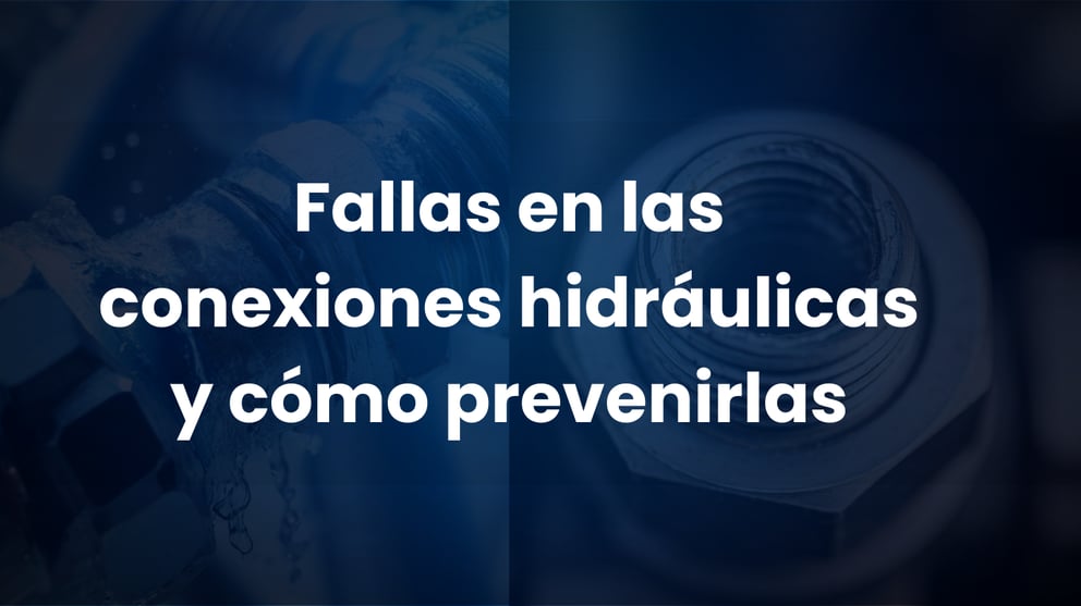 https://cybermatics.com.mx/hubfs/Fallas%20en%20las%20conexiones%20hidraulicas%20y%20como%20prevenirlas-1.png